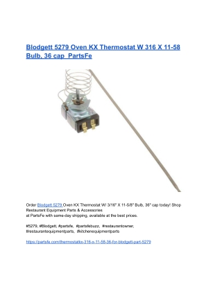 Blodgett 5279 Oven KX Thermostat W 316 X 11-58 Bulb, 36 cap  PartsFe