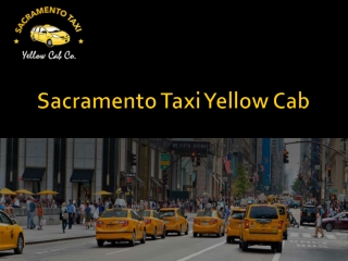 Sacramento Taxi Yellow Cab