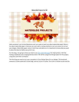 Waterslide Projects for fall