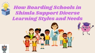 How Boarding Schools in Shimla Support Diverse Learning Styles and Needs