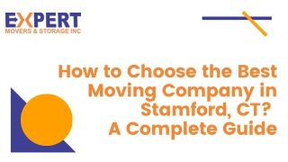 How to Choose the Best Moving Company in Stamford, CT A Complete Guide
