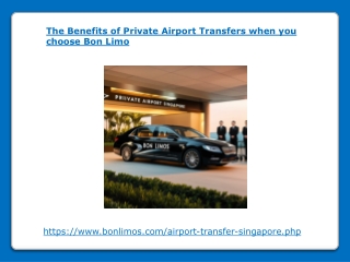 The Benefits of Private Airport Transfers when you choose Bon Limo