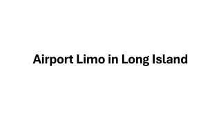 Airport limo service near me