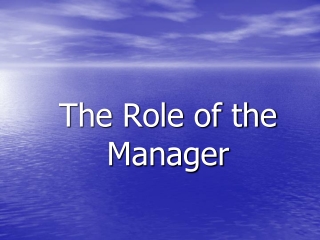 Role Of The Manager