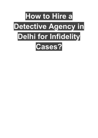 How to Hire a Detective Agency in Delhi for Infidelity Cases