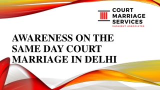 Awareness on the Same Day Court Marriage in Delhi