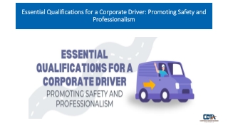 Essential Qualifications for a Corporate Driver  Promoting Safety and Professionalism