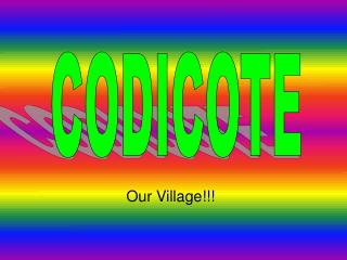 Our Village!!!