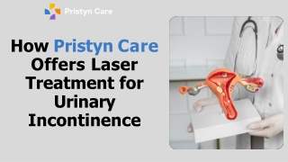 How Pristyn Care Offers Laser Treatment for Urinary Incontinence