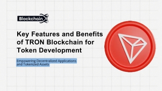 Key Features and Benefits of TRON Blockchain for Token Development