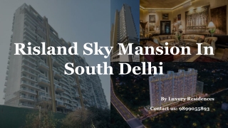 Risland Sky Mansion Apartments | Penthouses for Sale in Chattarpur, South Delhi