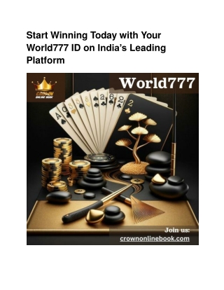 Start Winning Today with Your World777 ID on India’s Leading Platform