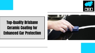 Top-Quality Brisbane Ceramic Coating for Enhanced Car Protection