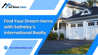 Find Your Dream Home With Sotheby’s International Realty