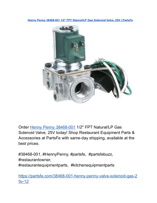 Henny Penny 38468-001 1_2_ FPT Natural_LP Gas Solenoid Valve, 25V _ PartsFe