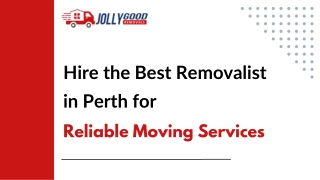 Hire the Best Removalist in Perth for Reliable Moving Service