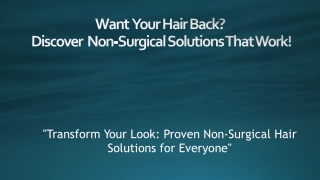 Want Your Hair Back Discover Non-Surgical Solutions That Work