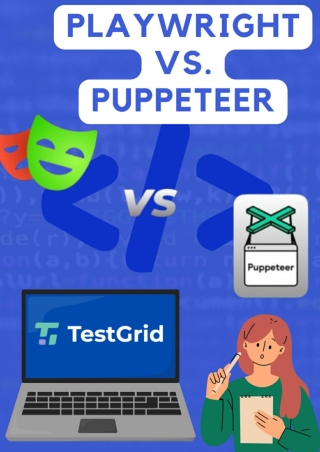 Playwright vs. Puppeteer : Choosing the Right Browser Automation Library