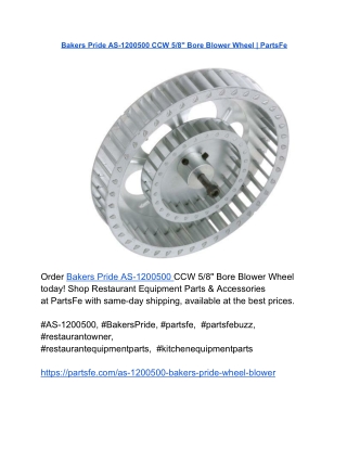 Bakers Pride AS-1200500 CCW 5_8_ Bore Blower Wheel _ PartsFe