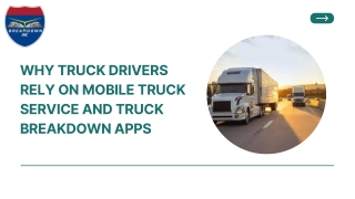 Why Truck Drivers Rely on Mobile Truck Service and Truck Breakdown Apps