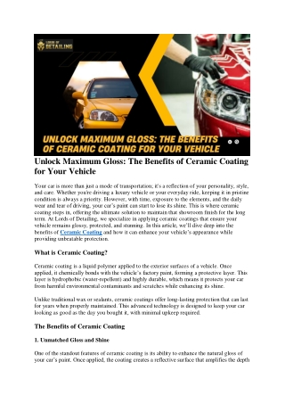 Unlock Maximum Gloss: The Benefits of Ceramic Coating for Your Vehicle