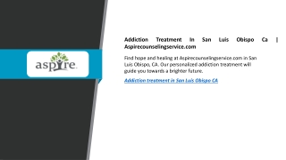 Addiction Treatment In San Luis Obispo Ca Aspirecounselingservice.com