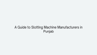 Slotting Machine Manufacturers in Punjab