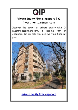 Private Equity Firm Singapore  Q-investmentpartners.com