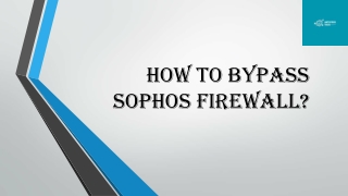 How to Bypass Sophos Firewall