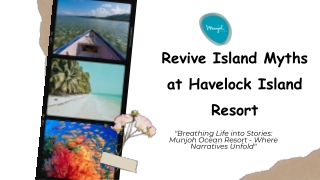 Revive Island Myths at Havelock Island Resort