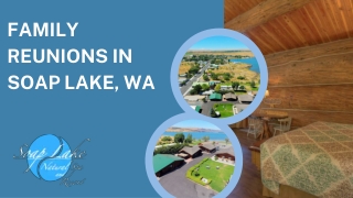 Family Reunions In Soap Lake, WA