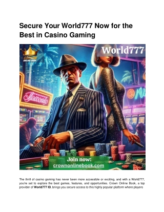 Secure Your World777 Now for the Best in Casino Gaming