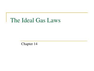 The Ideal Gas Laws