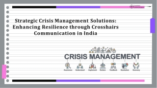 Strategic Crisis Management Solutions Enhancing Resilience through Crosshairs Communication in India