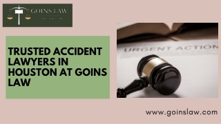 Trusted Accident Lawyers in Houston at Goins Law