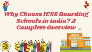 Why Choose ICSE Boarding Schools in India A Complete Overview