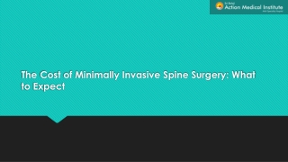 The Cost of Minimally Invasive Spine Surgery: What to Expect