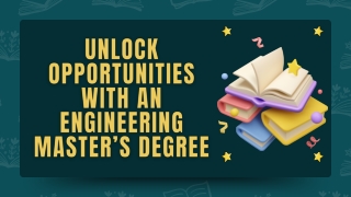 Unlock Opportunities with an Engineering Master’s Degree