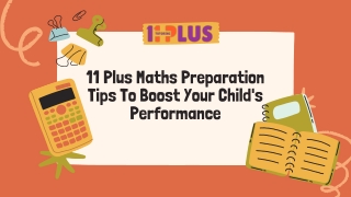 11 Plus Maths Preparation Tips To Boost Your Child's Performance