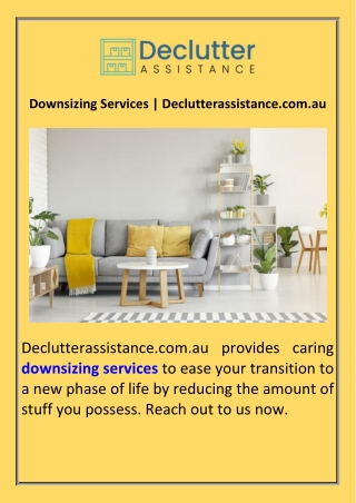 Downsizing Services  Declutterassistance.com.au
