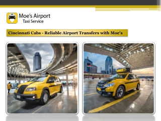 Cincinnati Cabs - Reliable Airport Transfers with Moe's