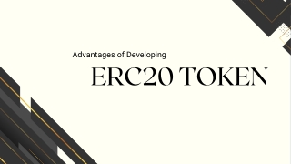 Advantages of Developing ERC20 Token