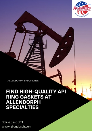 Find High-Quality API Ring Gaskets at Allendorph Specialties