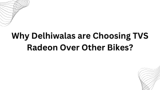 Why Delhiwalas are Choosing TVS Radeon Over Other Bikes?