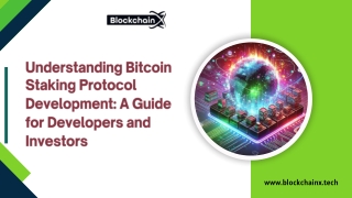 Understanding Bitcoin Staking Protocol Development A Guide for Developers and Investors