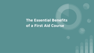 The Essential Benefits of a First Aid Course