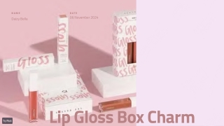 Enhancing Brand Appeal with Custom Lip Gloss Packaging Boxes