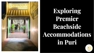 Exploring Premier Beachside Accommodations in Puri
