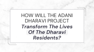 How Will The Adani Dharavi Project Transform The Lives Of The Dharavi Residents