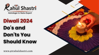 rahul ppt (Diwali 2024 Do's and Don'ts You Should Know)